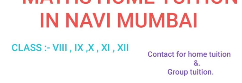 MATHS HOME TUITION FOR CBSE /ICSE /State board /NIOS Board /IIT JEE.