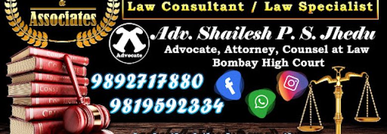 Advocate Shailesh P. S. Jhedu